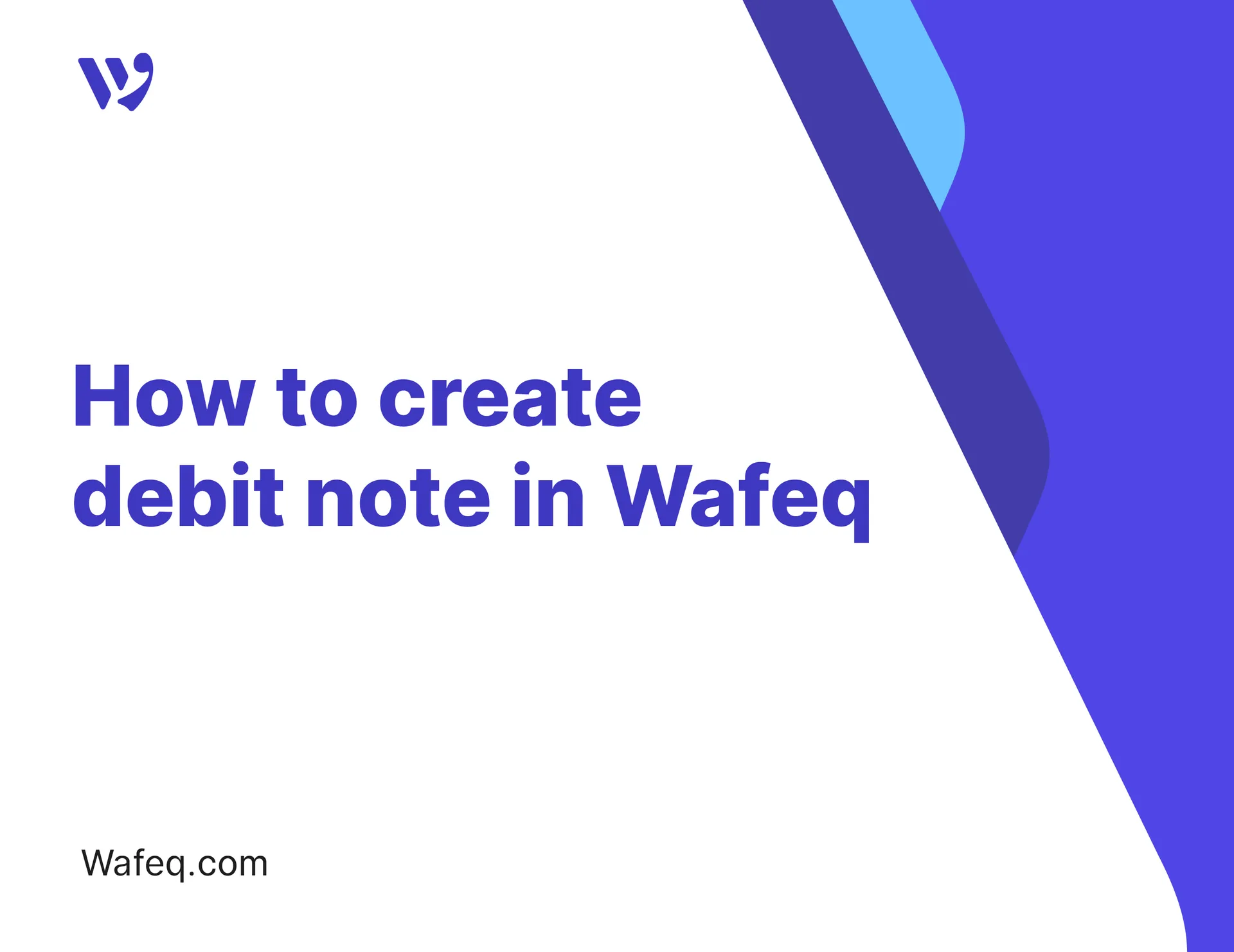 How to create debit note in Wafeq